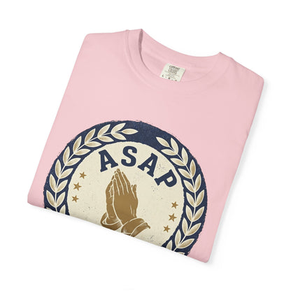 ASAP Praying Hands T-Shirt — "Always Stop and Pray" Christian Faith Tee