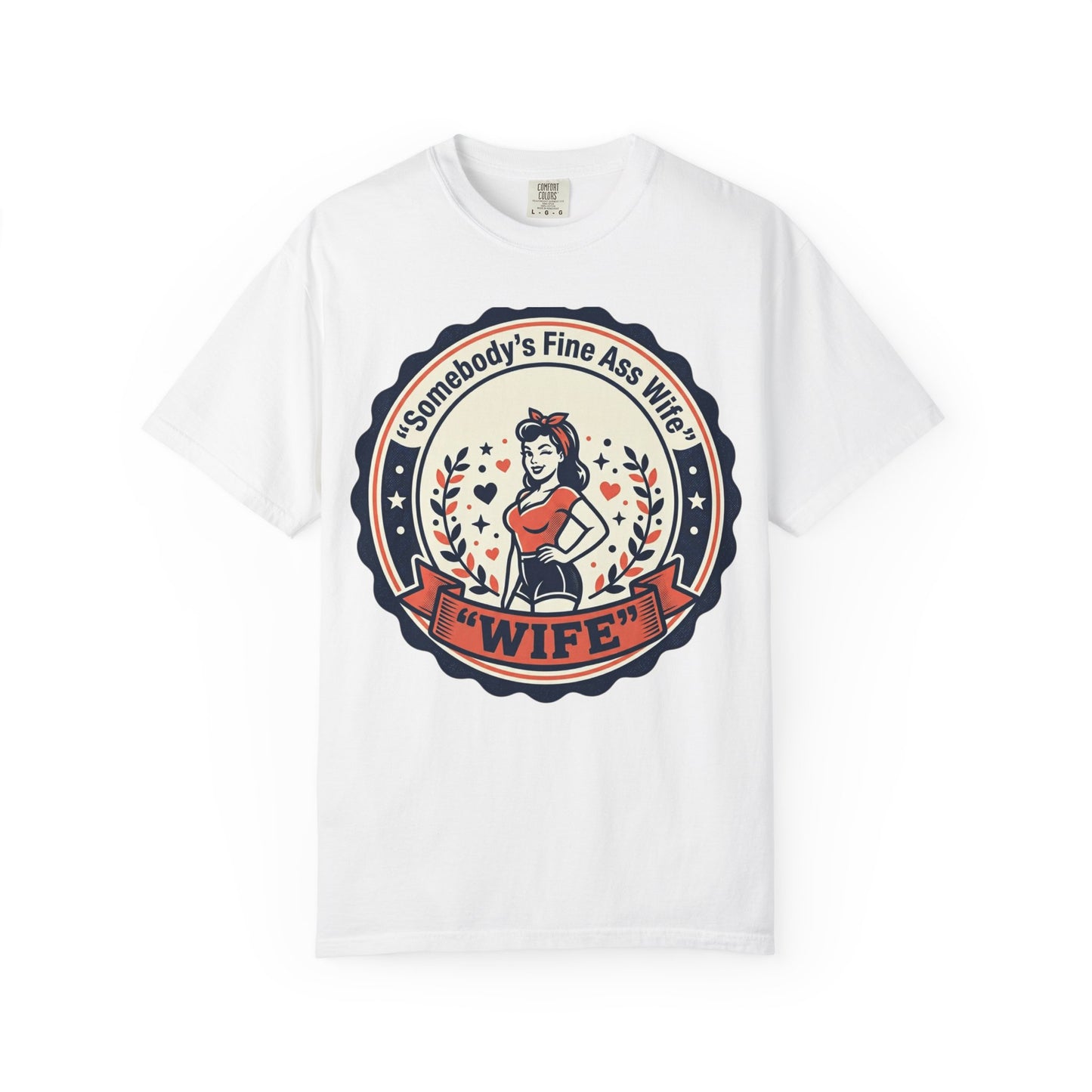 Somebody's Fine Ass Wife T-Shirt — Vintage Pinup Wife Graphic Tee