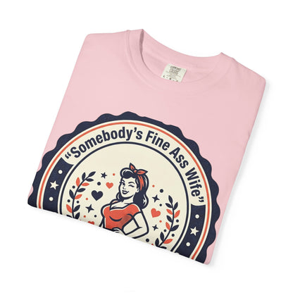 Somebody's Fine Ass Wife T-Shirt — Vintage Pinup Wife Graphic Tee