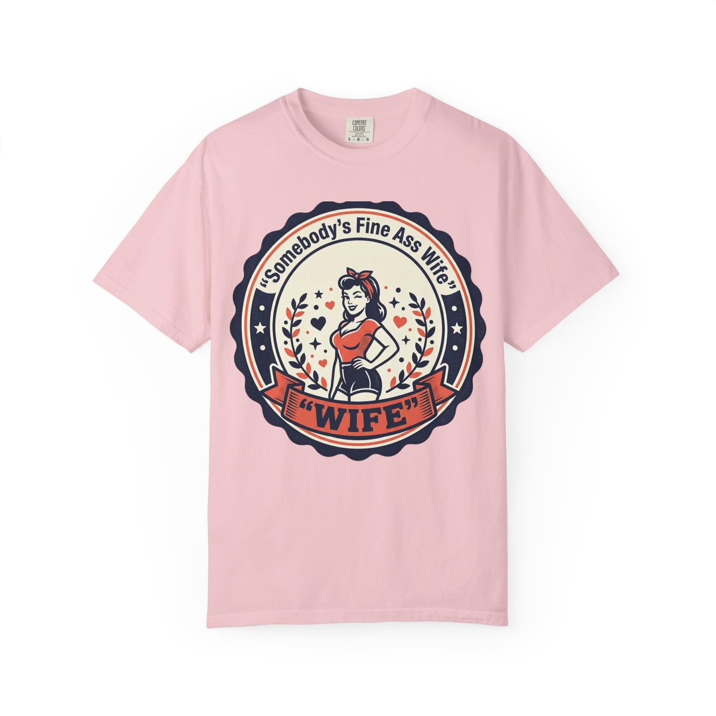 Somebody's Fine Ass Wife T-Shirt — Vintage Pinup Wife Graphic Tee