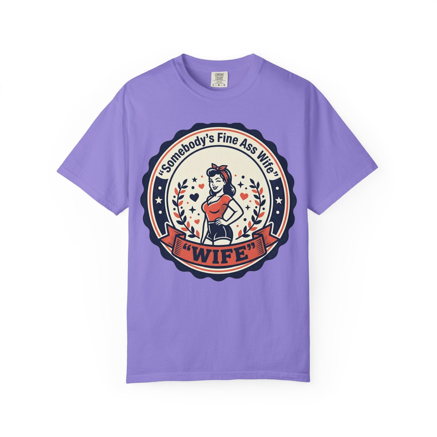 Somebody's Fine Ass Wife T-Shirt — Vintage Pinup Wife Graphic Tee