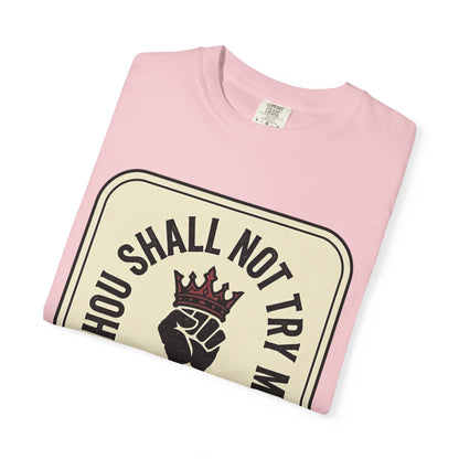 Thou Shall Not Try Me T-Shirt — 'Hoodalations 24:7' Vintage Fist Graphic