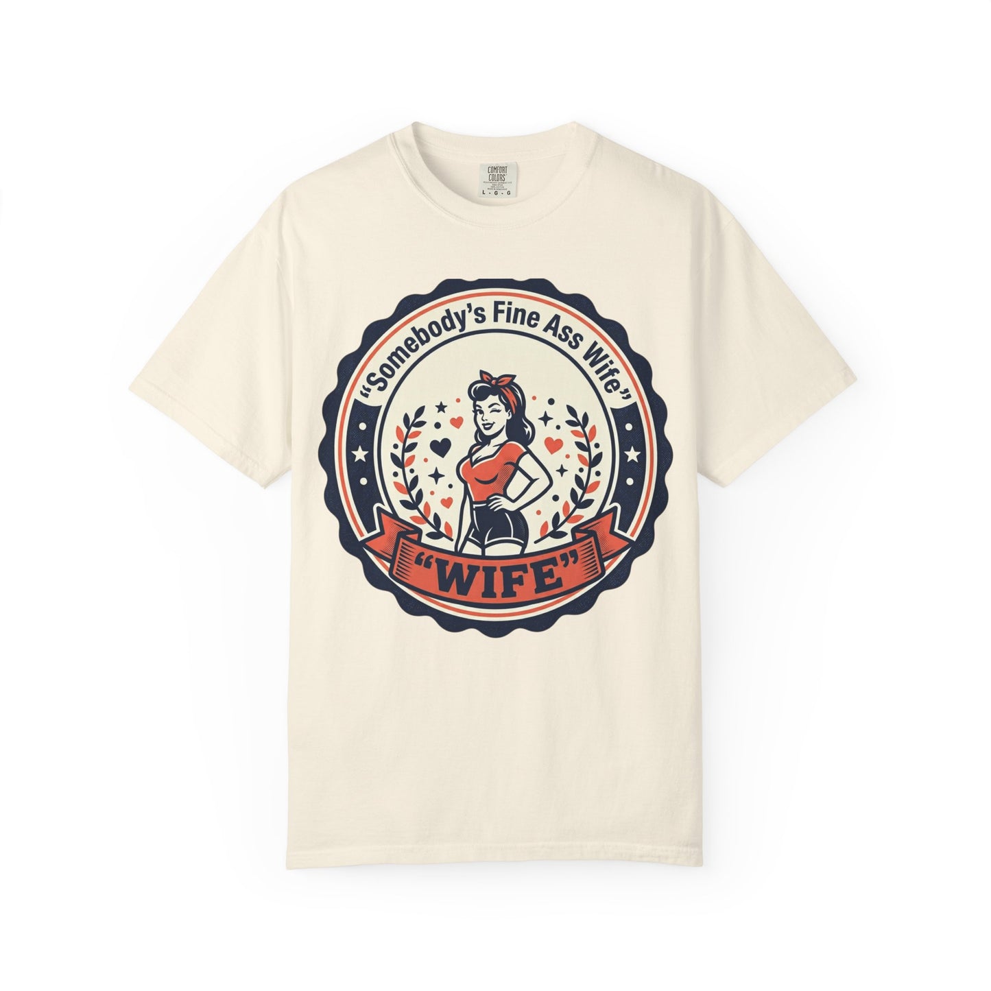 Somebody's Fine Ass Wife T-Shirt — Vintage Pinup Wife Graphic Tee