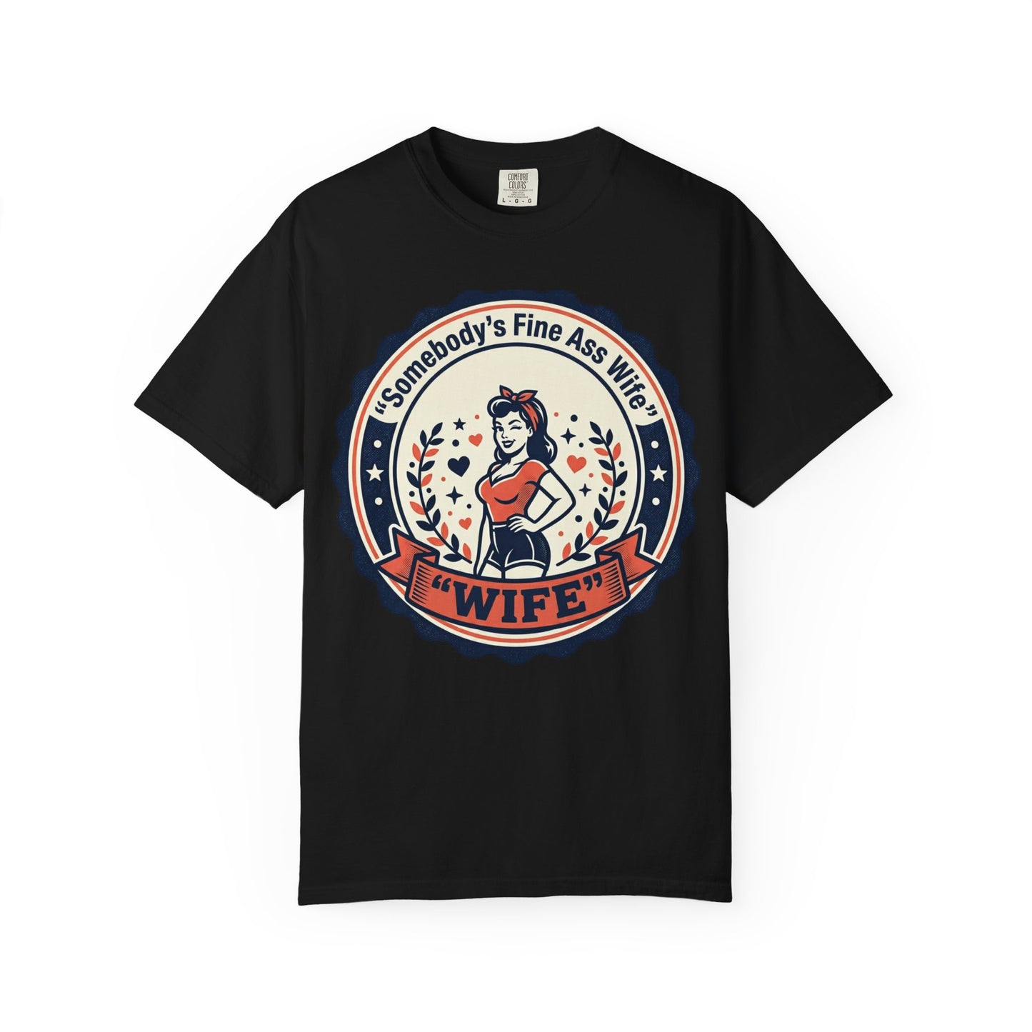 Somebody's Fine Ass Wife T-Shirt — Vintage Pinup Wife Graphic Tee