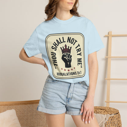 Thou Shall Not Try Me T-Shirt — 'Hoodalations 24:7' Vintage Fist Graphic