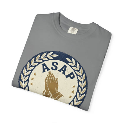 ASAP Praying Hands T-Shirt — "Always Stop and Pray" Christian Faith Tee