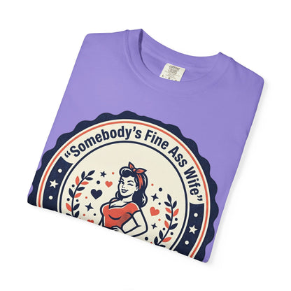 Somebody's Fine Ass Wife T-Shirt — Vintage Pinup Wife Graphic Tee