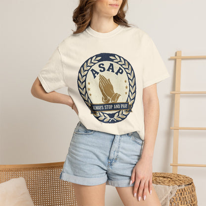ASAP Praying Hands T-Shirt — "Always Stop and Pray" Christian Faith Tee