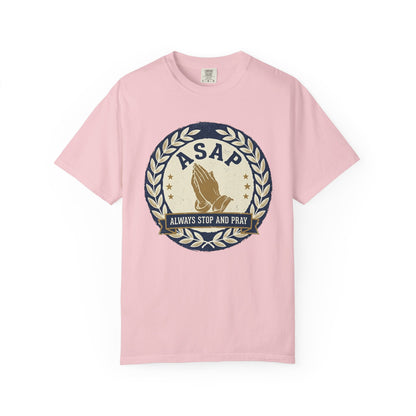 ASAP Praying Hands T-Shirt — "Always Stop and Pray" Christian Faith Tee