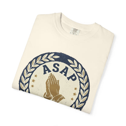 ASAP Praying Hands T-Shirt — "Always Stop and Pray" Christian Faith Tee